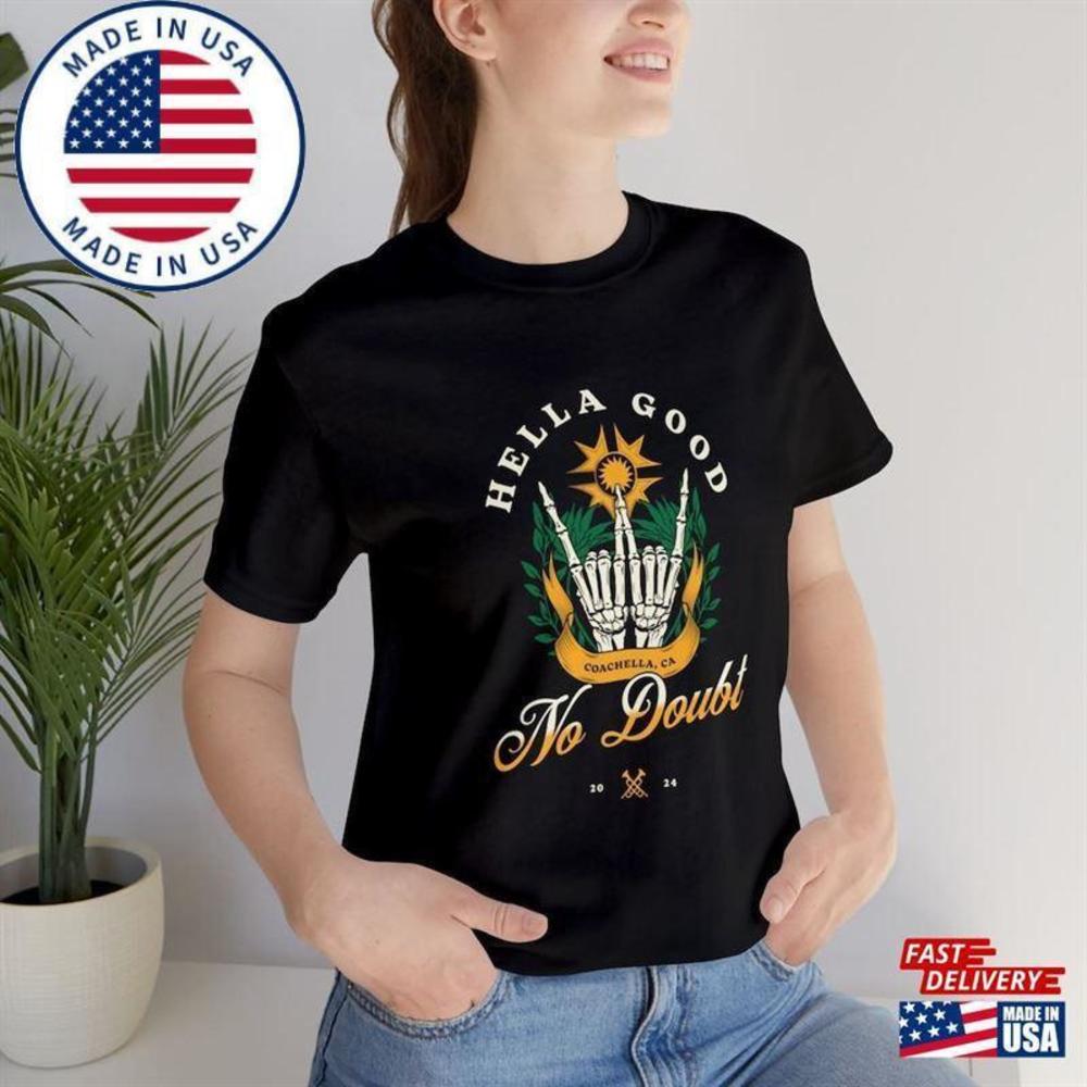 Hella Good Limited Coachella  Edition Tee Classic T-Shirt
